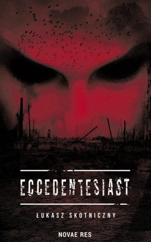 Eccedentesiast, Łukasz Skotniczny