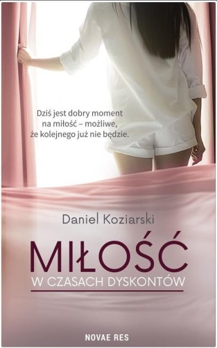 Miłość w czasach dyskontów, Daniel Koziarski