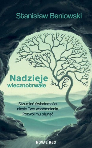 Nadzieje wiecznotrwałe, Stanisław Beniowski