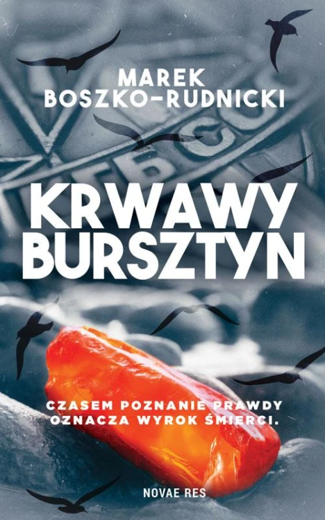 Krwawy bursztyn, Marek Boszko-Rudnicki
