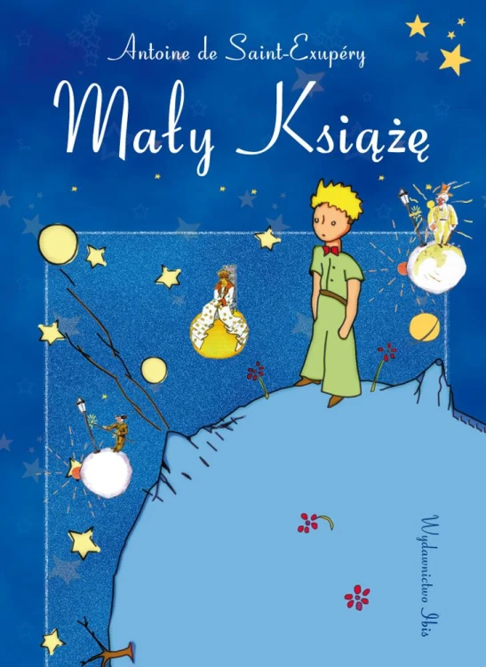 Mały Książę, Antoine De Saint-Exupery
