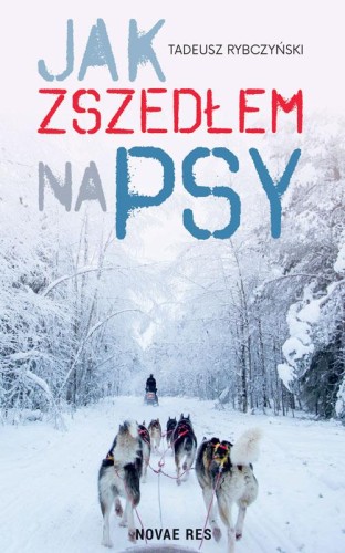 Jak zszedłem na psy, Tadeusz Rybczyński