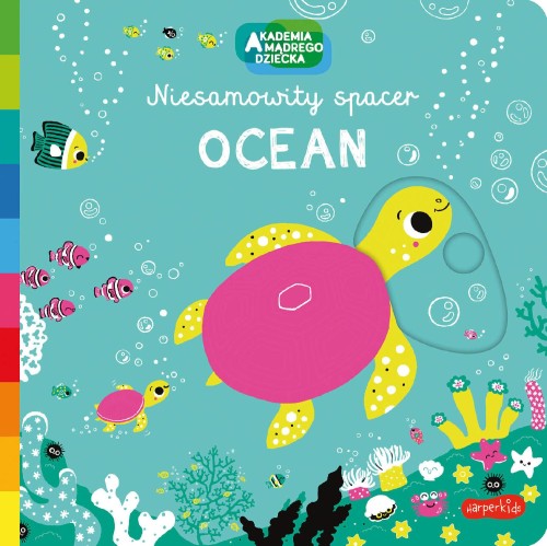 Ocean. Akademia mądrego dziecka. Niesamowity...