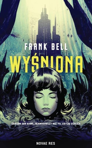 Wyśniona, Frank Bell