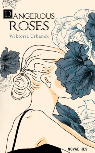Dangerous Roses, Wiktoria Urbanek