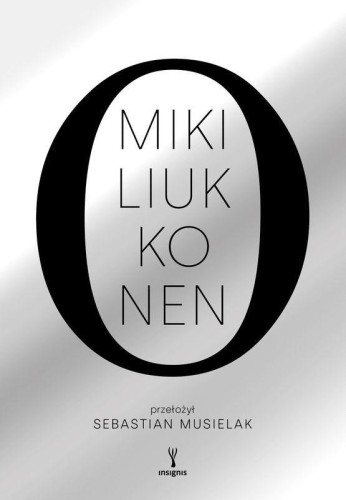 O, Miki Liukkonen
