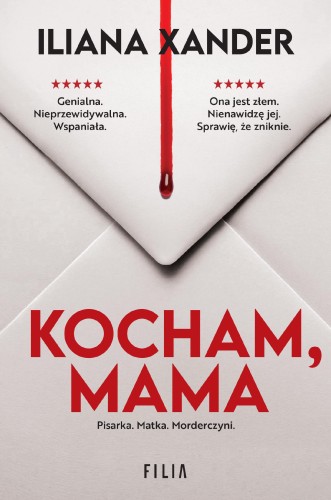 Kocham, mama, Iliana Xander