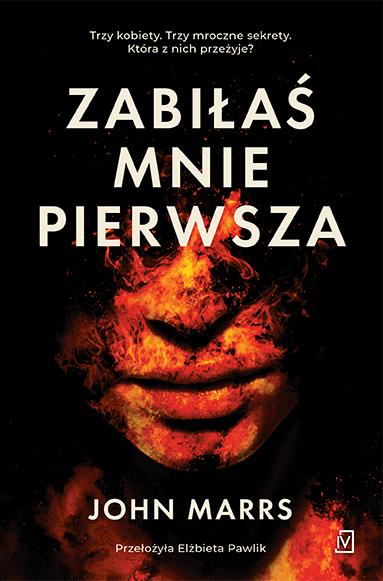 Zabiłaś mnie pierwsza, John Marrs