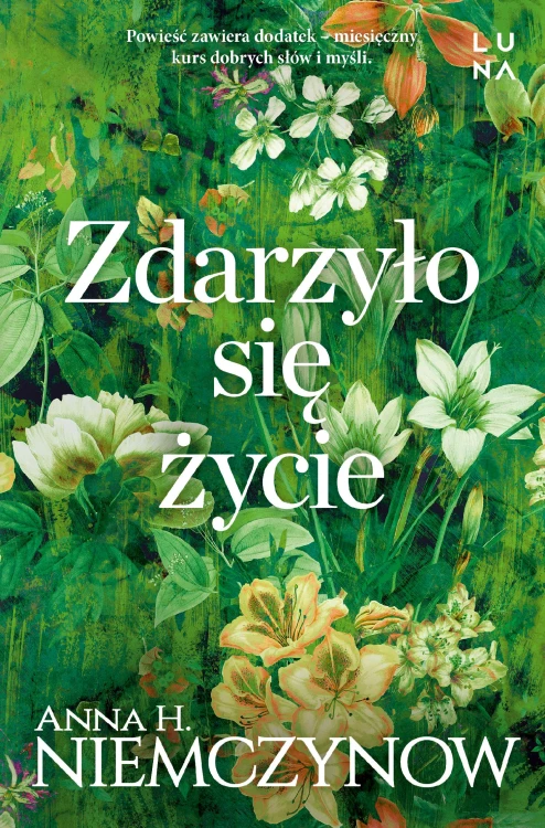Zdarzyło się życie, Anna H. Niemczynow