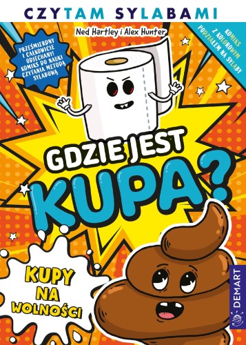 Gdzie jest kupa? Kupy na wolności. Komiks....
