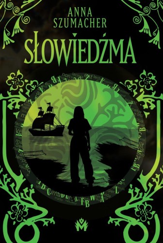 Słowiedźma, Anna Szumacher