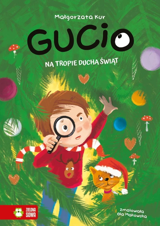 Gucio na tropie ducha świąt. Gucio, Małgorzata Kur
