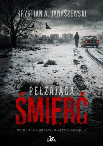 Pełzająca śmierć, Krystian A. Janiszewski