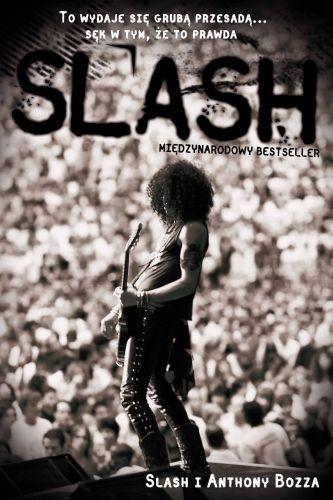 Slash autobiografia wyd. 3, Slash, Anthony Bozza