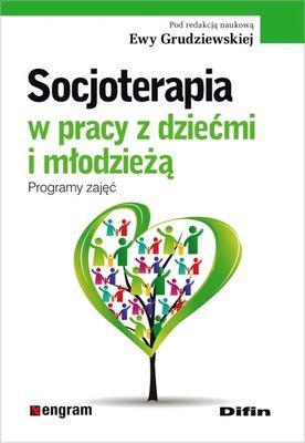 Socjoterapia w pracy z dziećmi i młodzieżą...