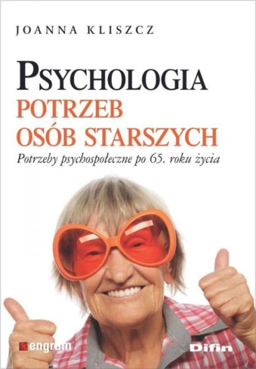 Psychologia potrzeb osób starszych potrzeby...