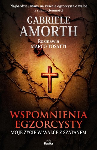 Wspomnienia egzorcysty. Moje życie w walce z...