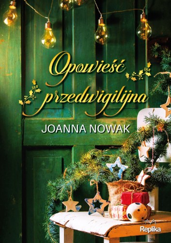 Opowieść przedwigilijna, Joanna Nowak