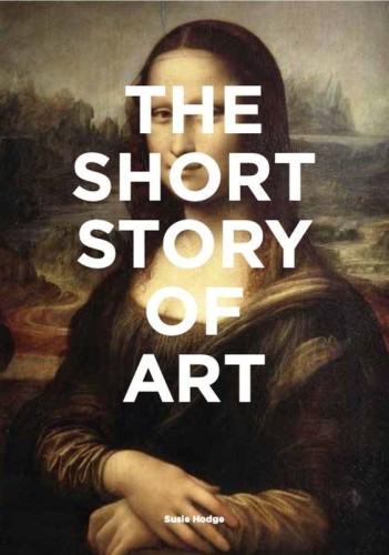 The Short Story of Art wer. angielska, Susie Hodge