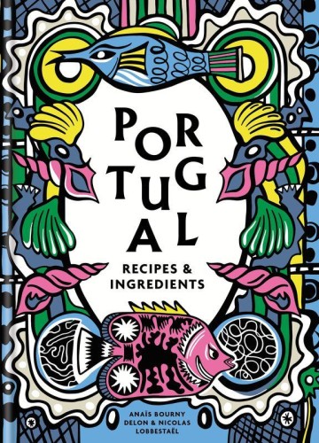 Portugal. Authentic recipes and ingredients...