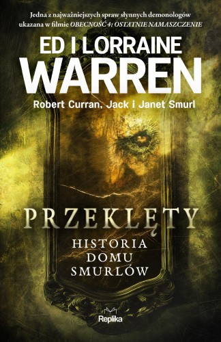 Przeklęty. Historia domu Smurlów. Nawiedzenia...