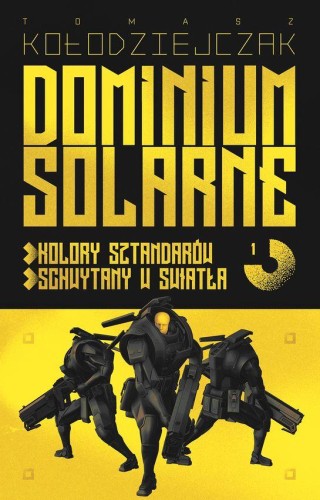 Dominium Solarne. Tom 1 (Kolory sztandarów,...