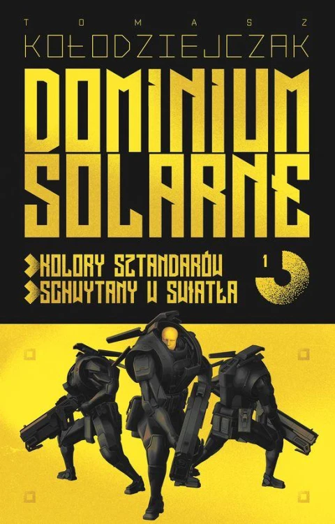 Dominium Solarne. Tom 1 (Kolory sztandarów,...