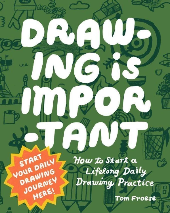 Drawing Is Important, Tom Froese