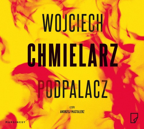 CD MP3 Podpalacz, Wojciech Chmielarz
