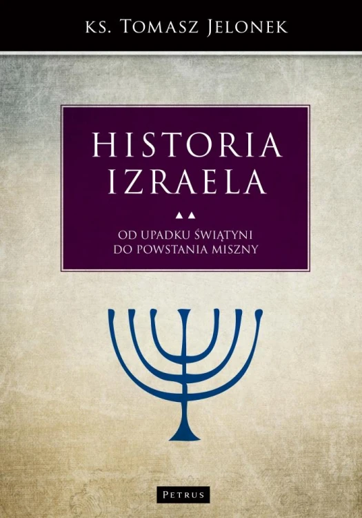 Historia Izraela. Tom 5, Tomasz Jelonek