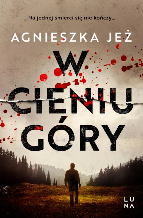 W cieniu góry, Agnieszka Jeż
