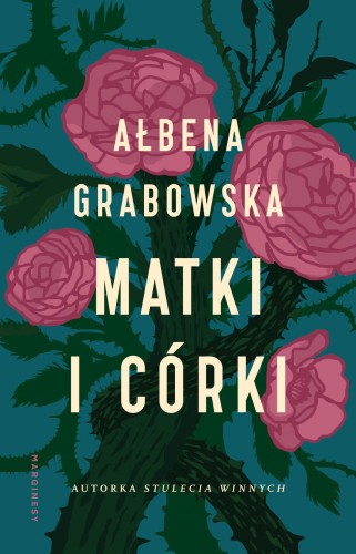 Matki i córki wyd. 2, Ałbena Grabowska