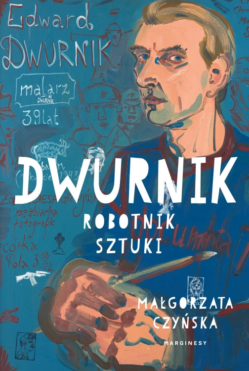 Dwurnik. Robotnik sztuki, Małgorzata Czyńska