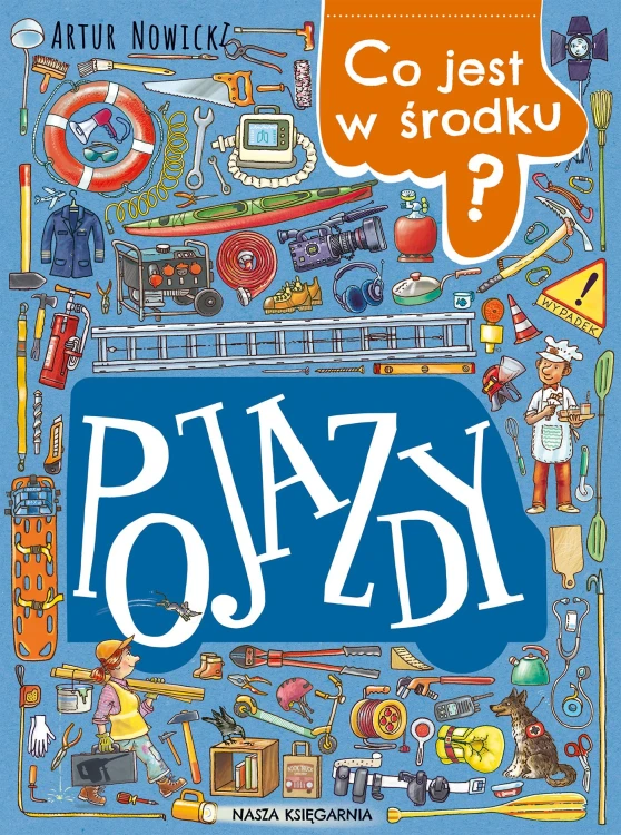 Pojazdy. Co jest w środku? wyd. 2025