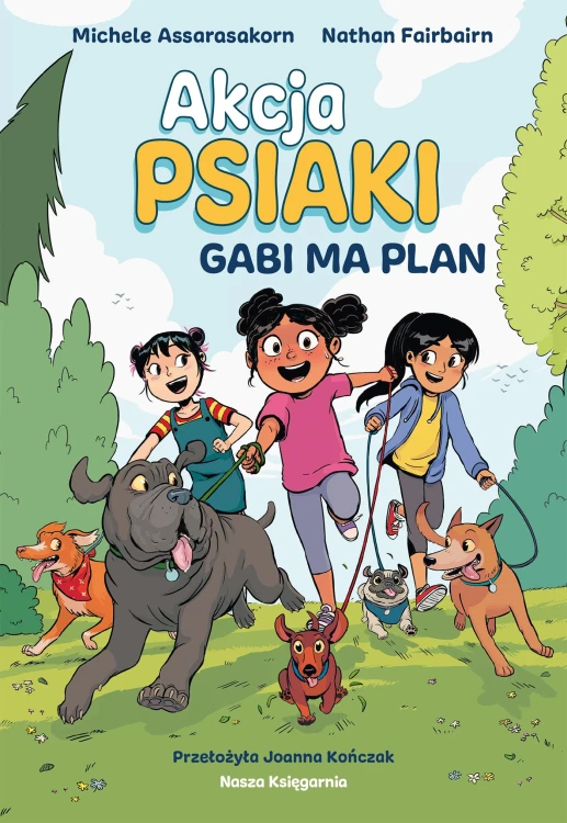 Gabi ma plan. Akcja PSIAKI . Tom 1 wyd. 2025