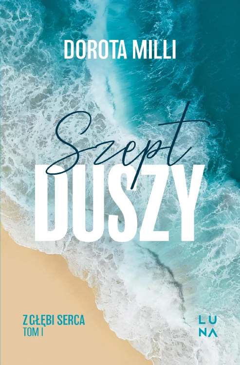 Szept duszy. Saga z głębi serca. Tom 1