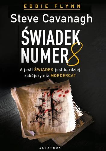 Świadek numer 8, Steve Cavanagh