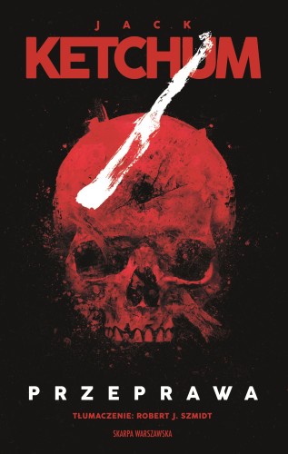 Przeprawa, Jack Ketchum