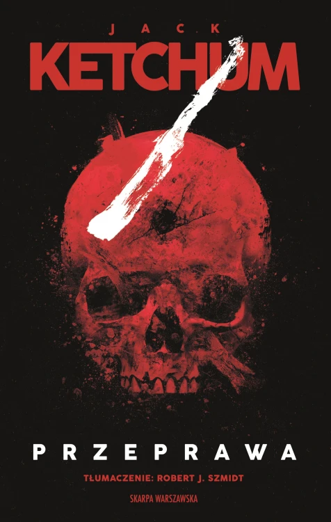 Przeprawa, Jack Ketchum