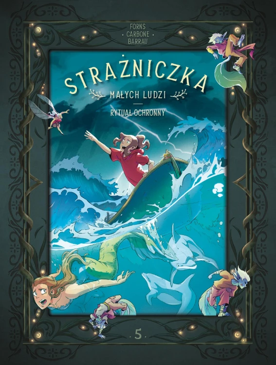 Rytuał ochronny. Strażniczka Małych Ludzi. Tom 5