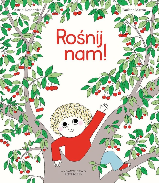 Rośnij nam!, Astrid Desbordes