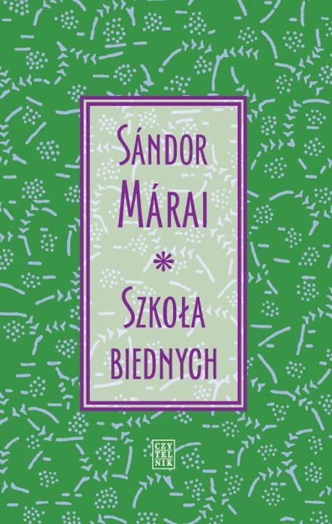 Szkoła biednych, Sándor Márai