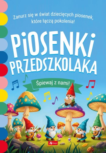 Piosenki przedszkolaka, Opracowanie zbiorowe