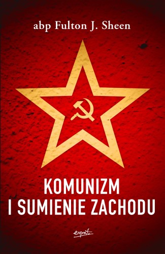 Komunizm i sumienie Zachodu wyd. 2, Fulton Sheen