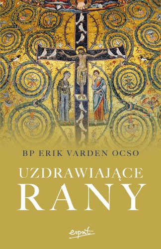Uzdrawiające rany, Erik Varden