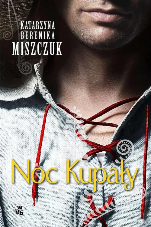 Noc Kupały. Kwiat paproci. Tom 2 wyd. 2022