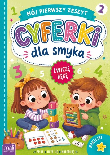 Cyferki dla smyka. Mój pierwszy zeszyt