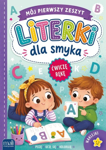 Literki dla smyka. Mój pierwszy zeszyt