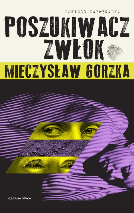 Poszukiwacz Zwłok. Wilk i Lesiecki. Tom 1