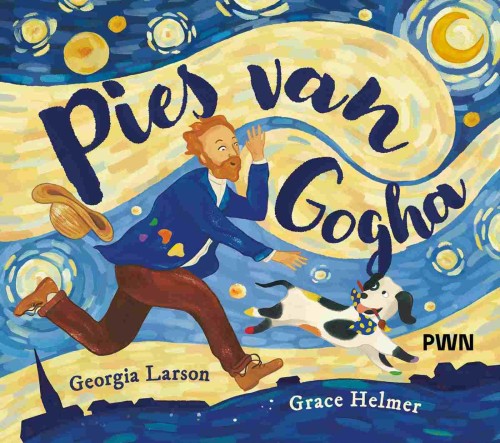 Pies van Gogha, Georgia Larson,Grace Helmer